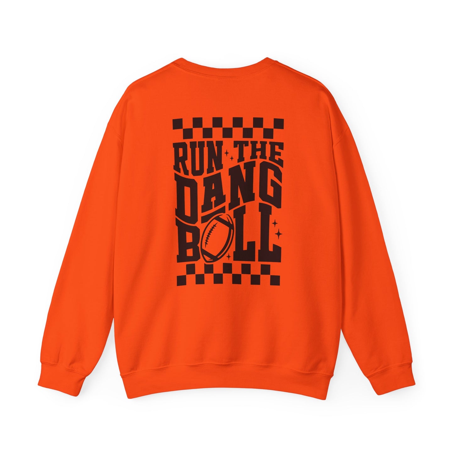 Run The Dang Ball (Black Font) Crewneck