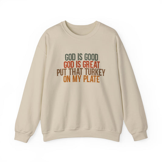 Put that turkey on my plate Crewneck